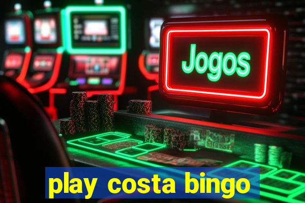 play costa bingo