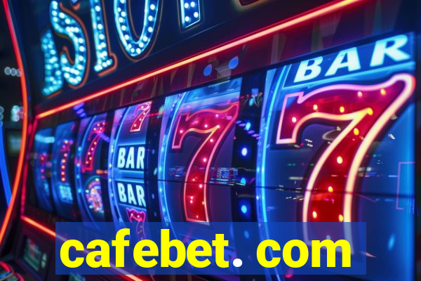 cafebet. com