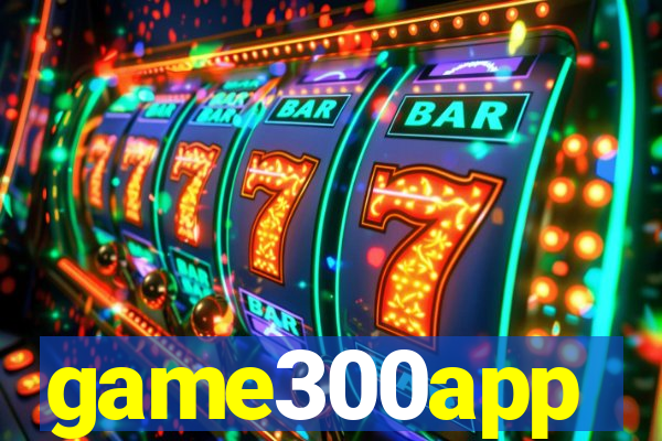 game300app