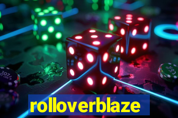 rolloverblaze