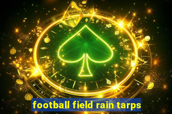 football field rain tarps