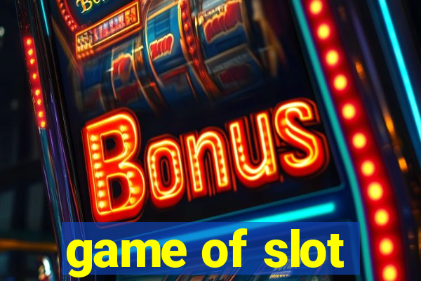 game of slot