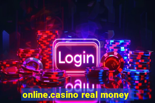 online.casino real money