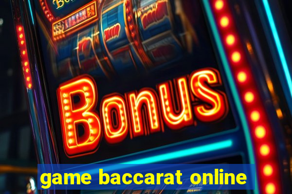 game baccarat online