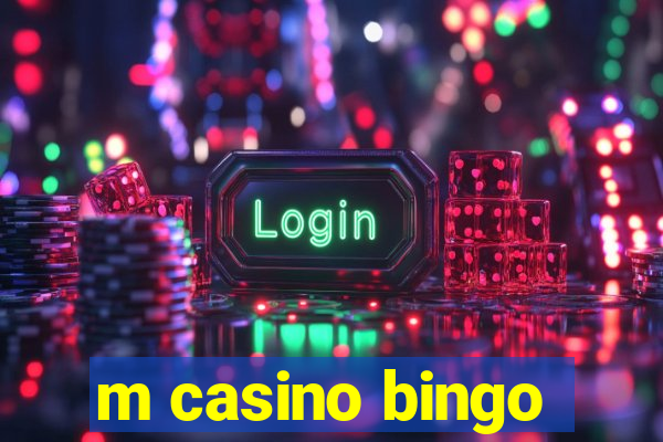 m casino bingo