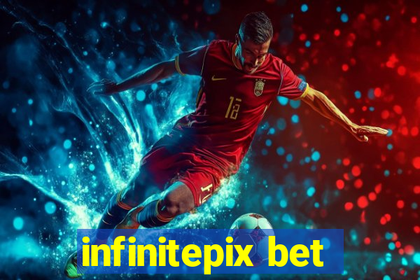 infinitepix bet