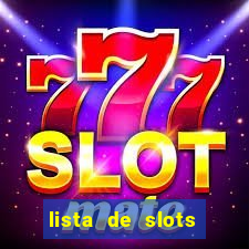 lista de slots interessantes sem rodadas grátis brasil