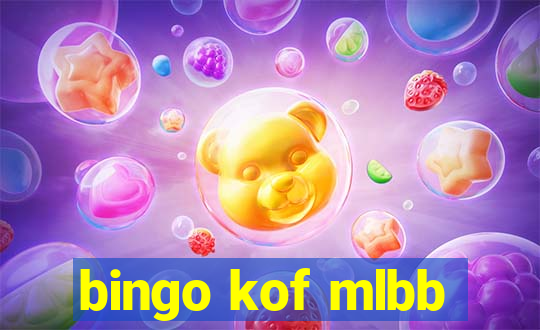 bingo kof mlbb