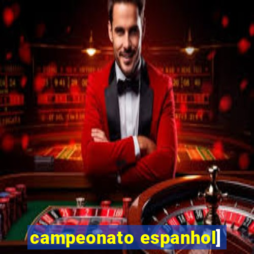 campeonato espanhol]