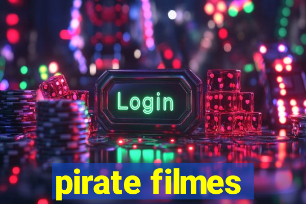 pirate filmes