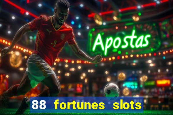 88 fortunes slots paga mesmo