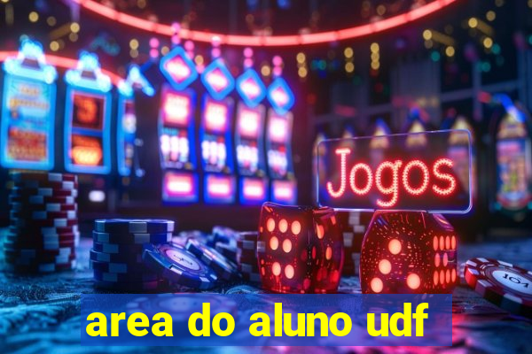 area do aluno udf