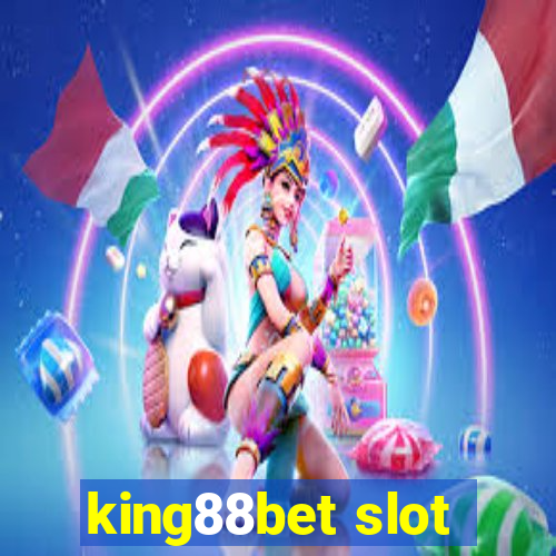 king88bet slot