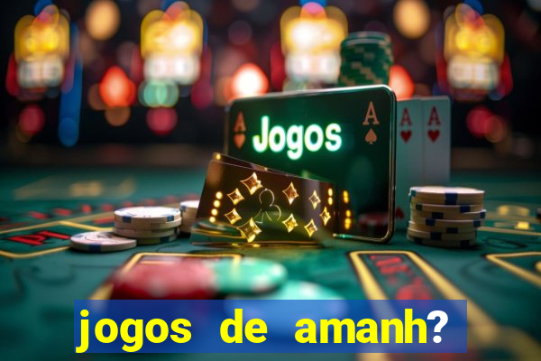 jogos de amanh? pela eurocopa