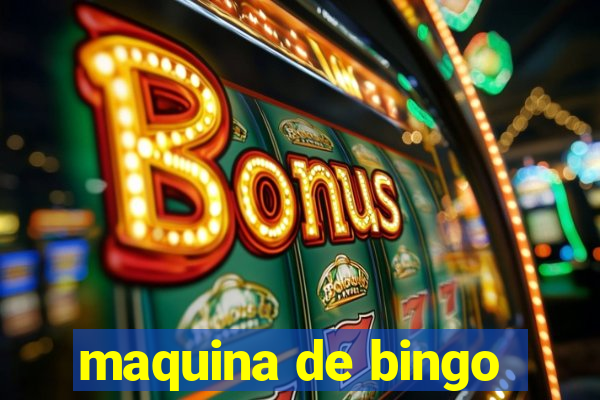 maquina de bingo