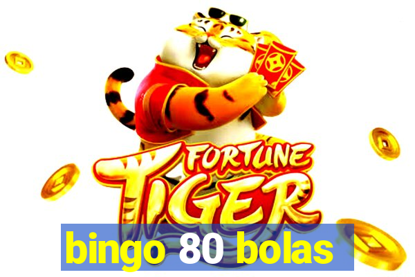 bingo 80 bolas