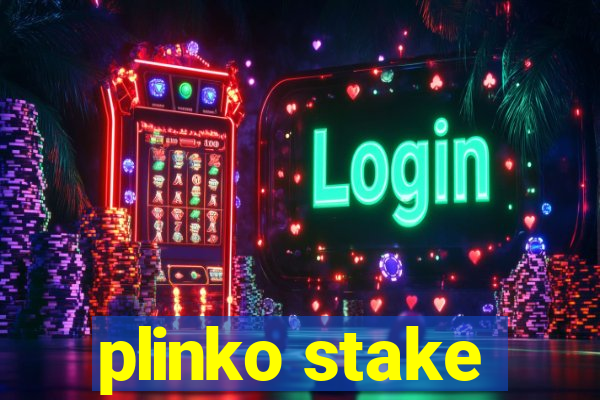 plinko stake