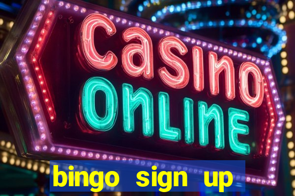 bingo sign up offers no wagering