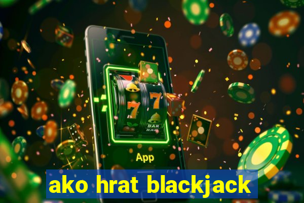 ako hrat blackjack