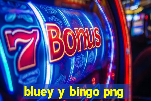 bluey y bingo png