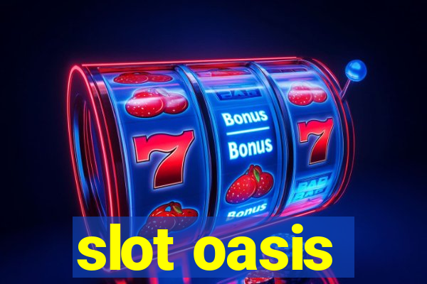 slot oasis