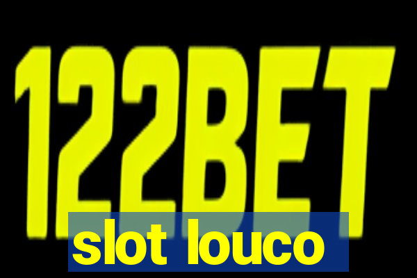 slot louco