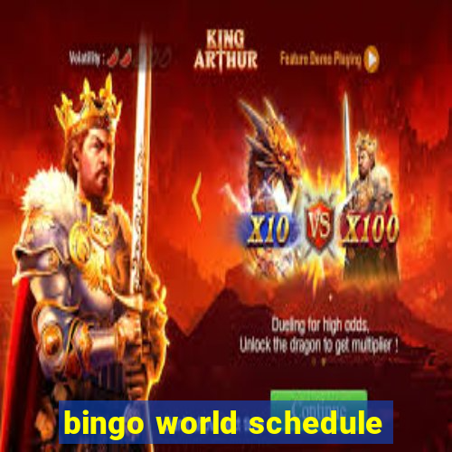 bingo world schedule