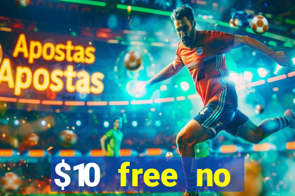 $10 free no deposit mobile casino