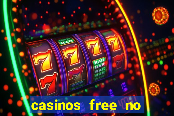 casinos free no deposit bonus