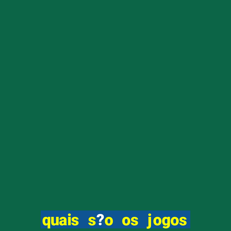 quais s?o os jogos de hoje brasileir?o série a