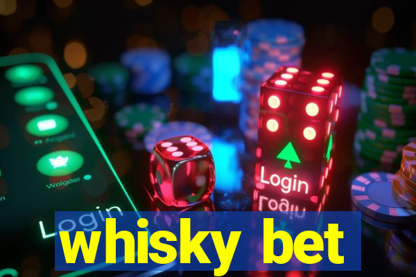 whisky bet