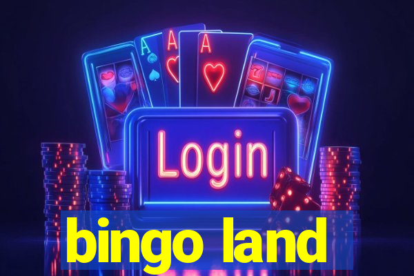 bingo land