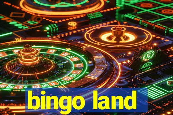 bingo land