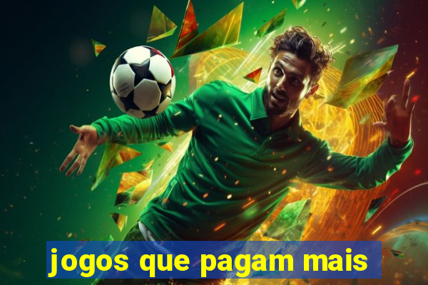 jogos que pagam mais