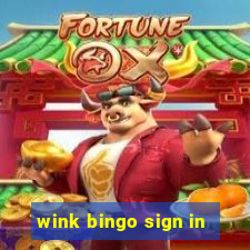 wink bingo sign in