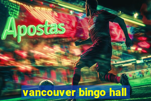 vancouver bingo hall