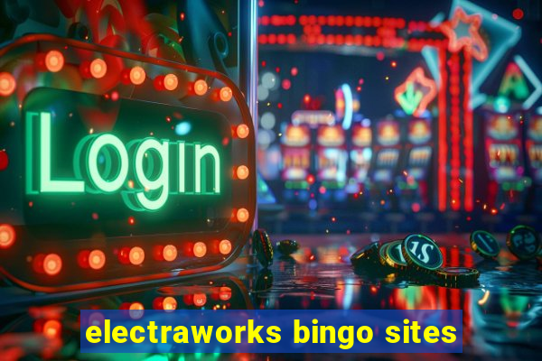 electraworks bingo sites