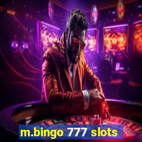 m.bingo 777 slots