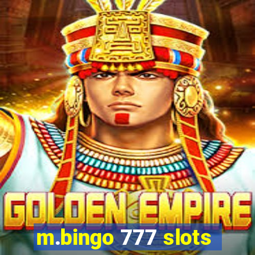 m.bingo 777 slots