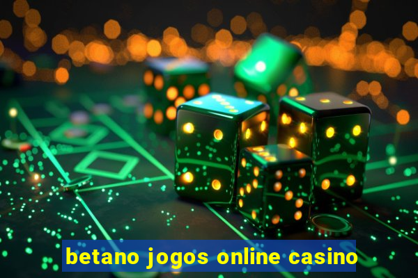 betano jogos online casino