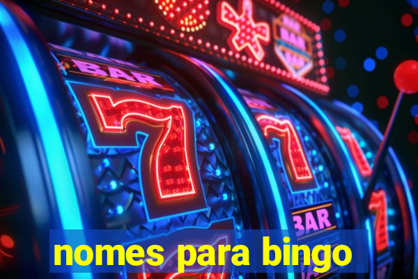 nomes para bingo