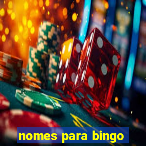 nomes para bingo