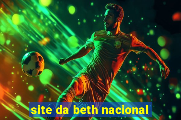 site da beth nacional