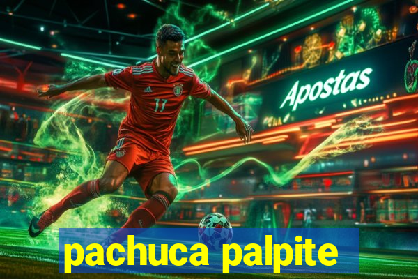 pachuca palpite