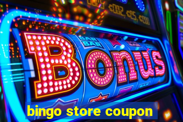 bingo store coupon