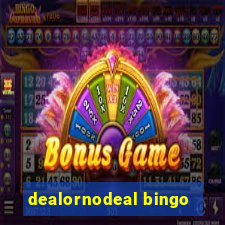 dealornodeal bingo