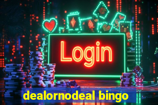 dealornodeal bingo