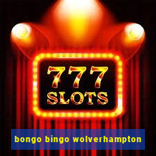 bongo bingo wolverhampton