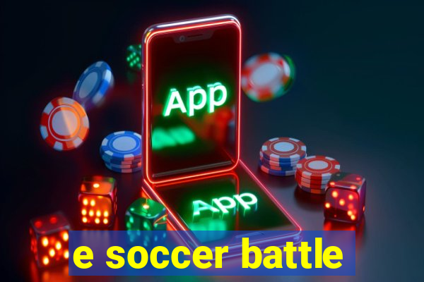 e soccer battle