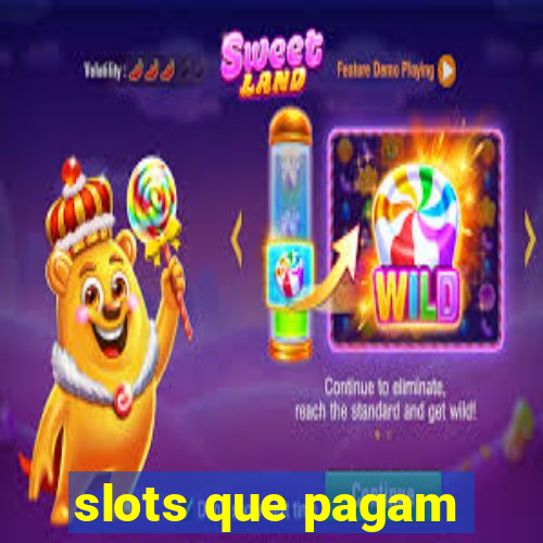 slots que pagam